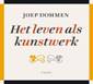 [Dohmen 2011, ] Leven als kunstwerk
