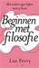 [Ferry 2009, ] Beginnen met filosofie