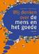 [Boekstal 2009, ] Denken over mens en goede