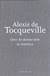 [Tocqueville 2011, ] Democratie