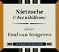 [Tongeren 2011, ] Nietzsche en nihilisme