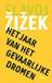 [Zizek 2013, ] Gevaarlijk dromen