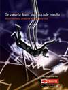 [Duivestein 2012, ] Zwarte kant sociale media